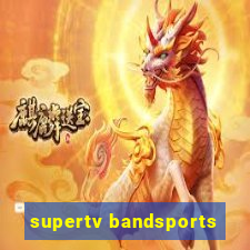 supertv bandsports